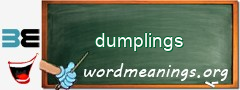 WordMeaning blackboard for dumplings